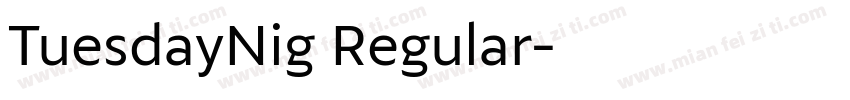 TuesdayNig Regular字体转换